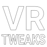 VR Tweaks